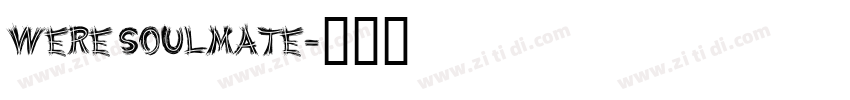 were soulmate字体转换